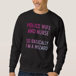 Police Wife Nurse Life Rn Mum 42 Sweatshirt
