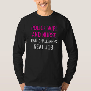 Police Wife Nurse Life Rn Mum  44 T-Shirt