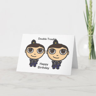 Policemen Double Trouble Happy Birthday Card
