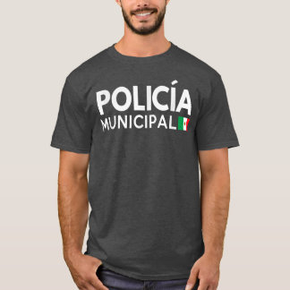 Policia Costume T Shirt - Mexican Police Halloween