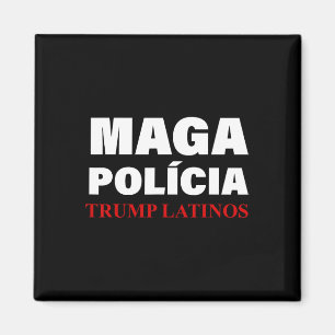 Polícia Trump Latinos Apparel Magnet