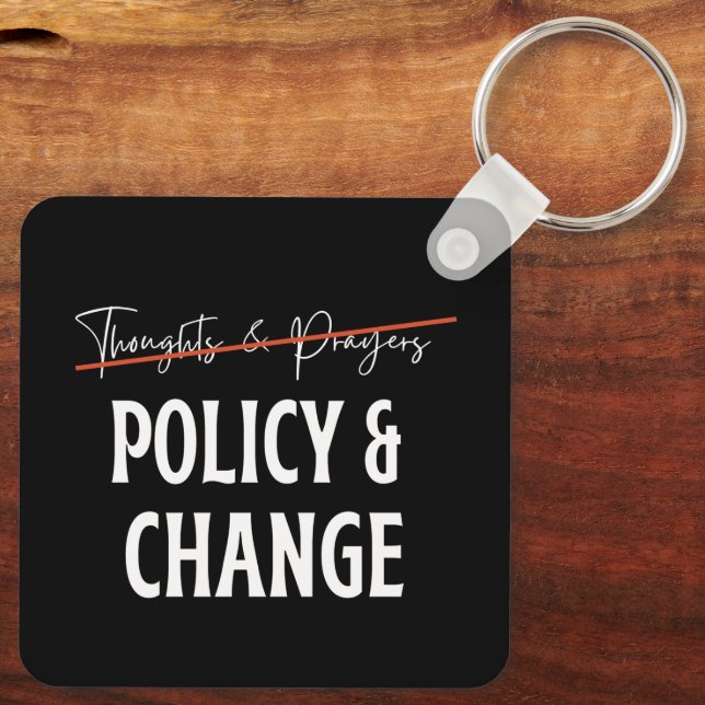 Policy Not Prayers Gun Control   Key Ring (Back)