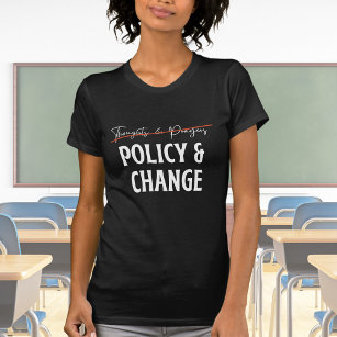 Policy Not Prayers Gun Control T-Shirt