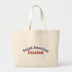 Polish American Dziadek Large Tote Bag
