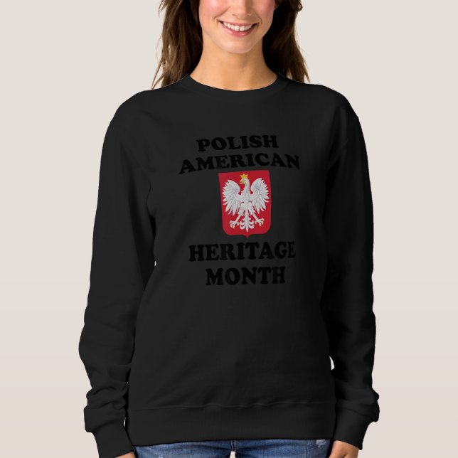 Polish American Heritage Month Sweatshirt (Front)