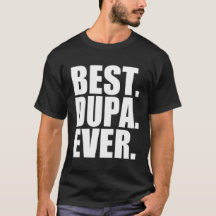 Polish Best Dupa Ever Poland Polska Gift T-Shirt