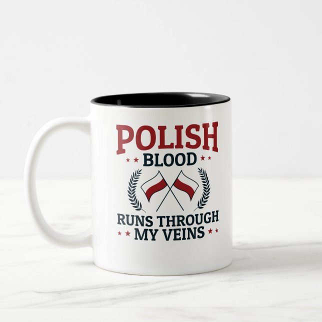 Polish Blood Runs Through My Veins Poland Polska Two-Tone Coffee Mug (Left)