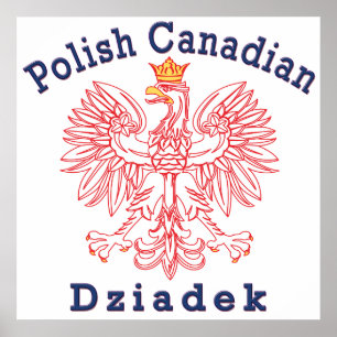 Polish Canadian Eagle Dziadek Poster