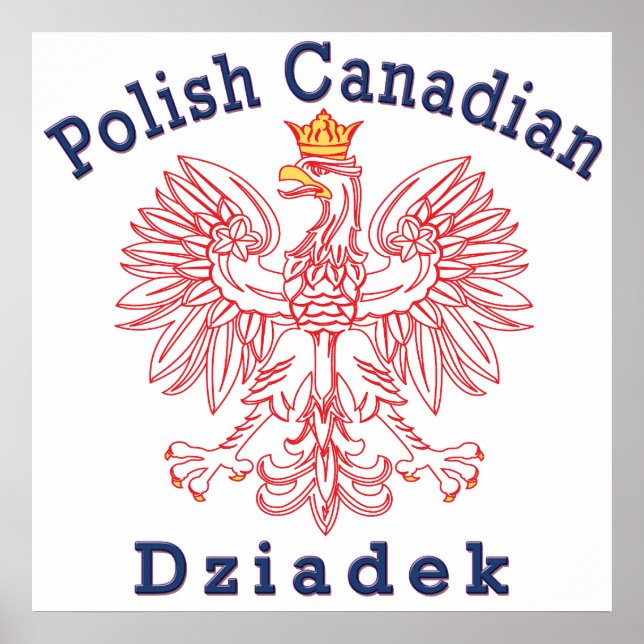 Polish Canadian Eagle Dziadek Poster (Front)
