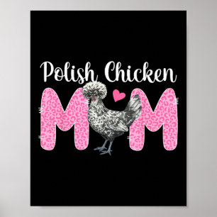 Polish Chicken Mum Leopard Polish Chicken Lover Poster