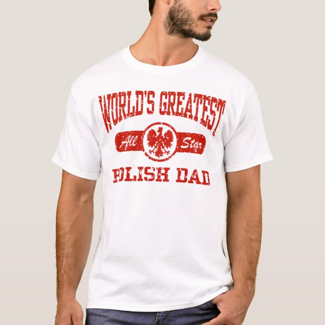 Polish Dad T-Shirt (Front)