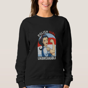 Polish Girl unbreakable Poland  3 Sweatshirt