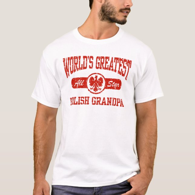 Polish Grandpa T-Shirt (Front)