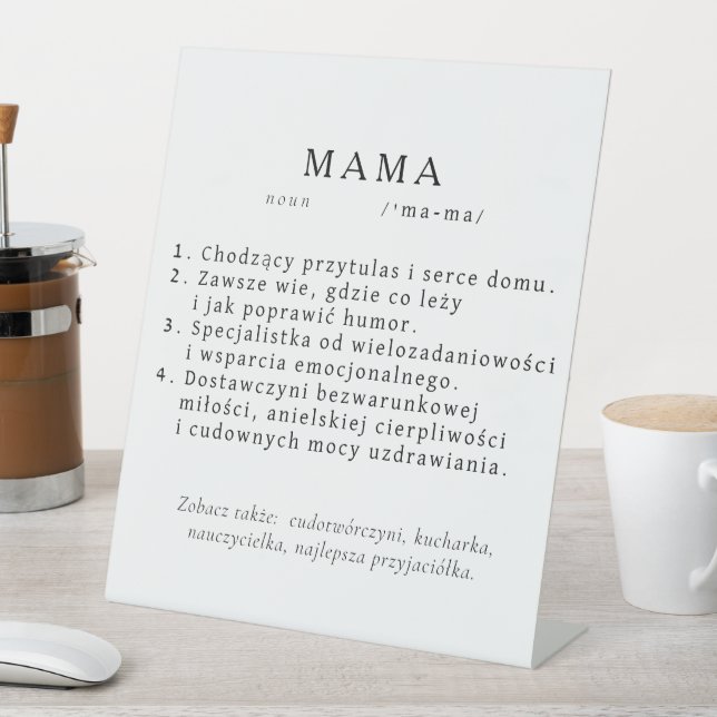 Polish Mum Gift - MAMA Definition Pedestal Sign (In SItu)