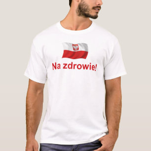 Polish Na zdrowie T-Shirt