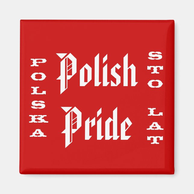 Polish Pride Polska Sto Lat Magnet (Front)