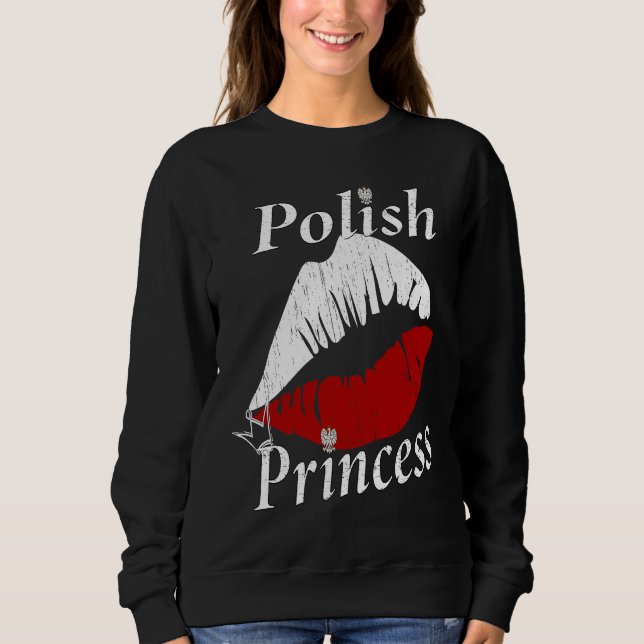Polish Princess Girl  Polish Girls with an attitud Sweatshirt (Front)