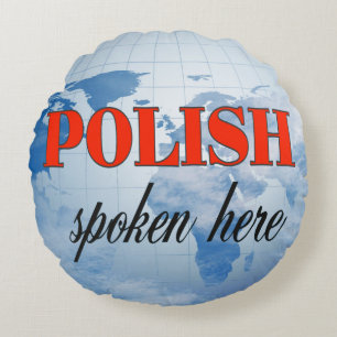 Polish spoken here cloudy earth round cushion