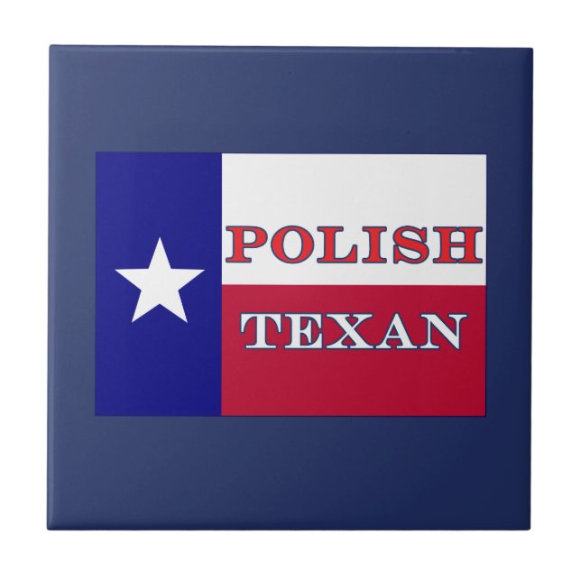 Polish Texan Texas Flag Ceramic Tile (Front)