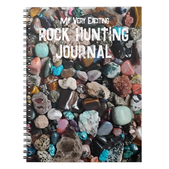 Polished, Tumbled, Rough Rock Collection Pile Notebook (Front)