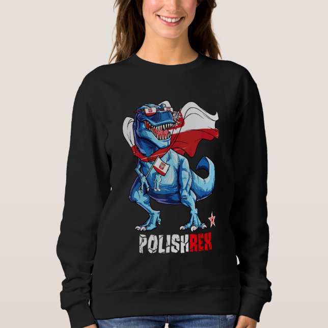 Polishrex Proud Polish Flag Fun Dinosaur Saurus Sweatshirt (Front)