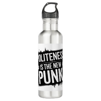 Politeness Is The New Punk 710 Ml Water Bottle