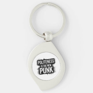 Politeness Is The New Punk Key Ring