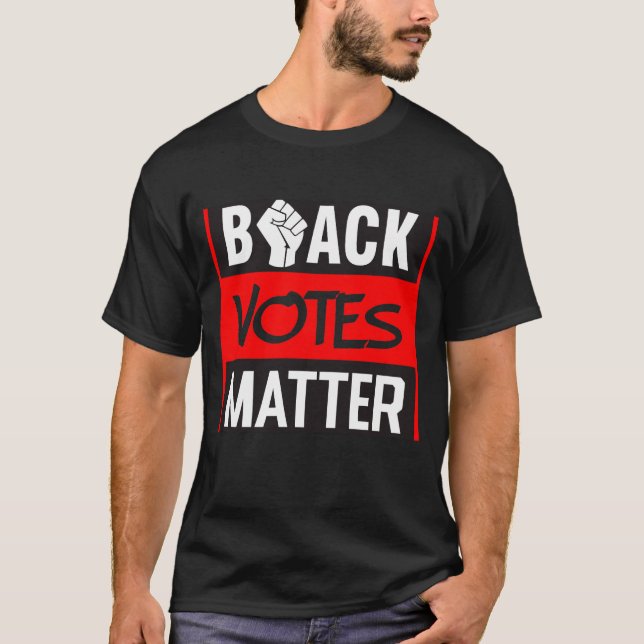 Politic Black Votes Matter T-Shirt (Front)