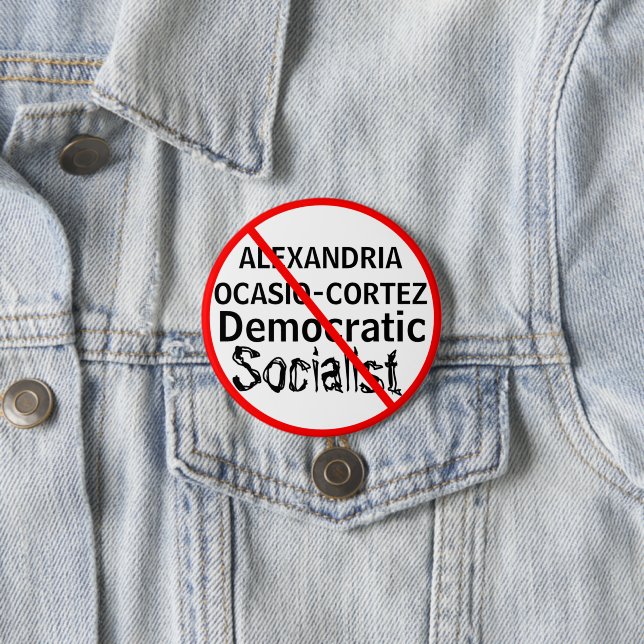 Political Anti-Alexandria Ocasio-Cortez 7.5 Cm Round Badge (In Situ)