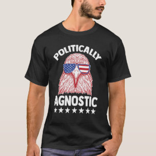 Political Anti Democrat Anti Republican Politicall T-Shirt