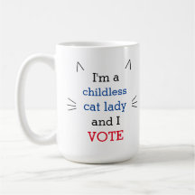 Political Childless Cat Lady Voter Mug