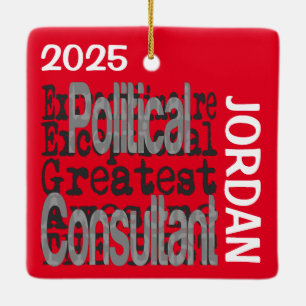 Political Consultant Extraordinaire CUSTOM Ceramic Ornament