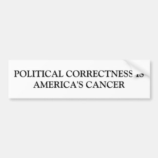 Political Correctness Bumper Sticker