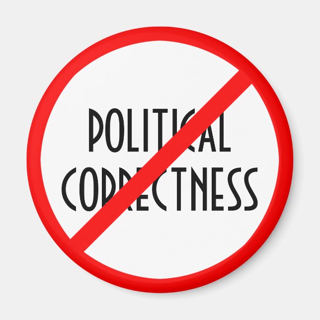Political Correctness Forbidden Magnet (Front)