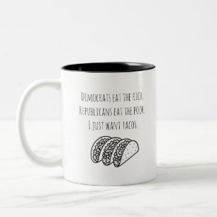 Political Humour Playful Typography Modern Tacos Two-Tone Coffee Mug