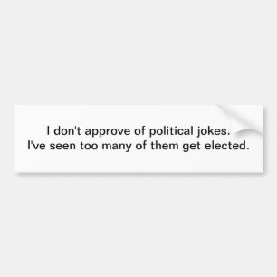 Political jokes - bumper sticker