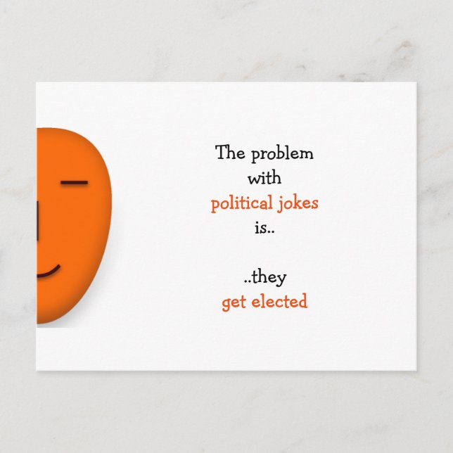 Political Jokes Get Elected | Funny Quote Postcard (Front)