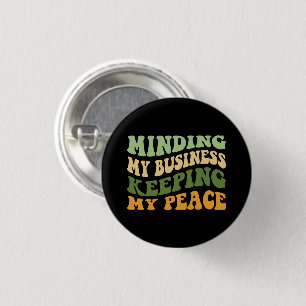 Political Minding My Business 3 Cm Round Badge
