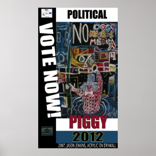 POLITICAL PIGGY POSTER