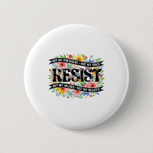 Political Protest Resistance Not My President Resi 6 Cm Round Badge