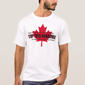 Political Quote STOP THIS NONSENSE Red Maple Leaf T-Shirt