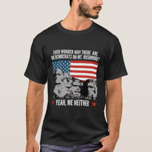 Political Republican Mount Rushmore Democrats T-Shirt