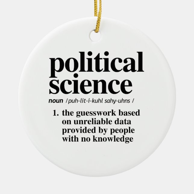 Political Science Definition Ceramic Ornament (Front)