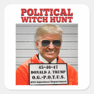 Political Witch Hunt of Donald Trump  Square Sticker