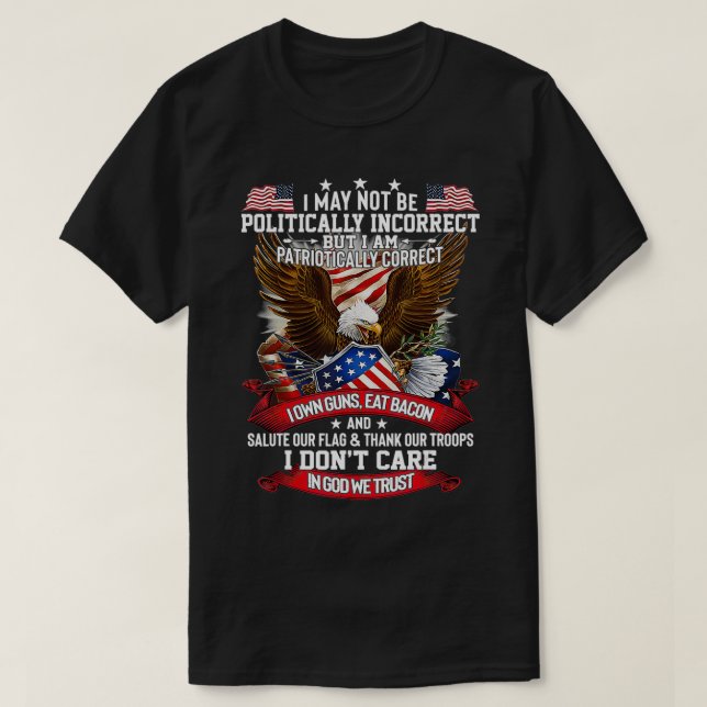 Politically Incorrect God Bless America  T-Shirt (Design Front)