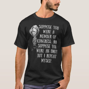Politicians & A Member Of Congress Political Anti  T-Shirt