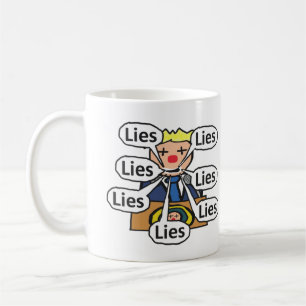 Politicians Lie Coffee Mug