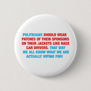 Politicians Should Wear Sponsor Patches 6 Cm Round Badge