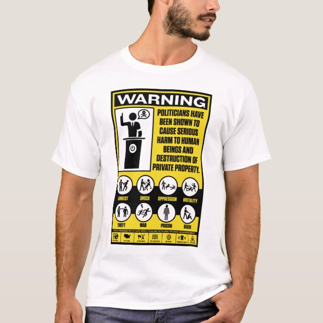 Politicians Warning Label Shirts (Front)
