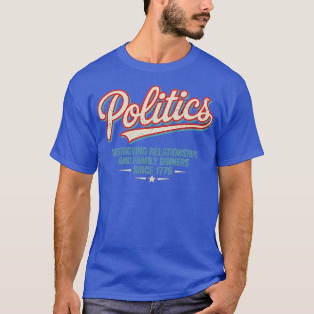 Politics (2) T-Shirt (Front)